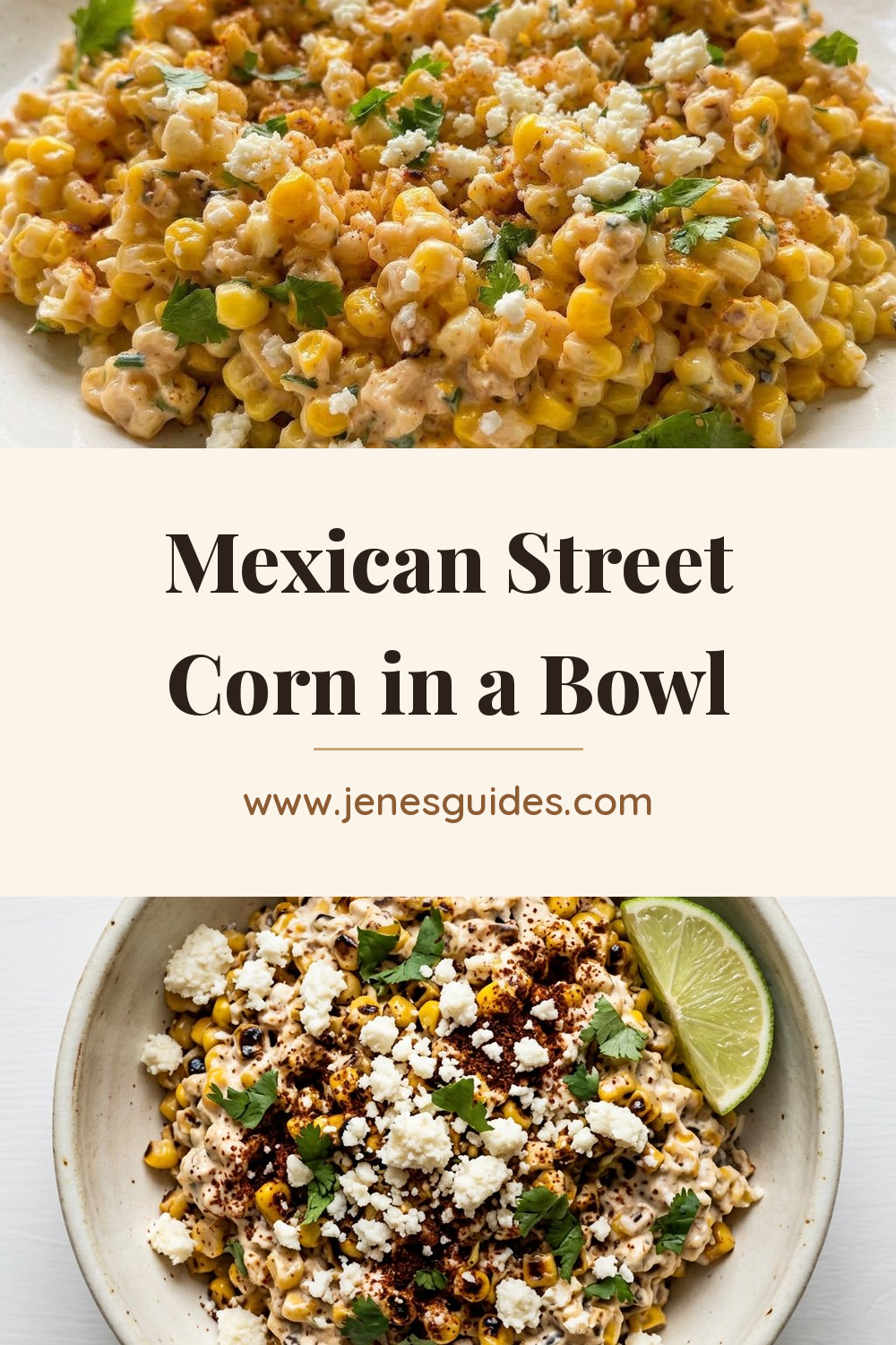Pinterest pin: Mexican Street Corn in a Bowl Recipe