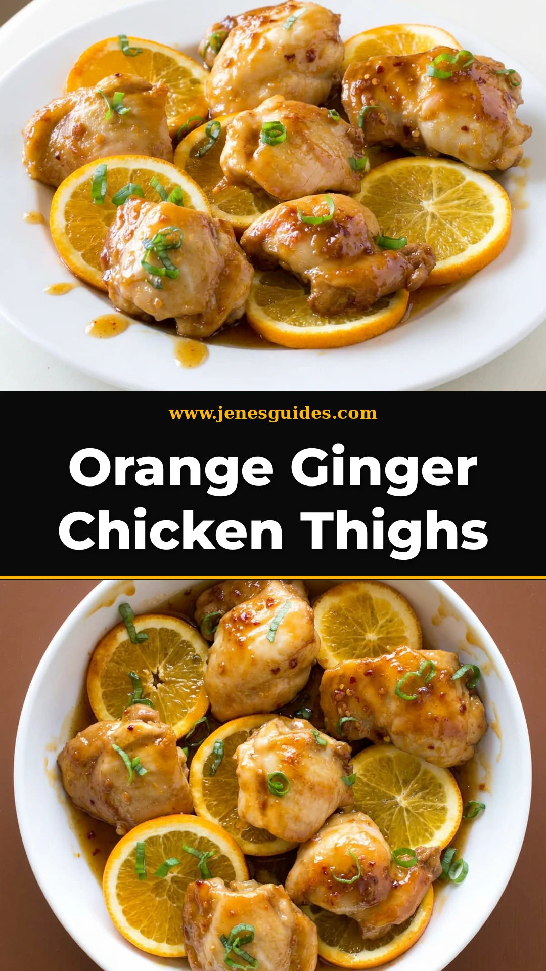 Orange Ginger Chicken Thighs recipe Pinterest pin from jenesguides.com